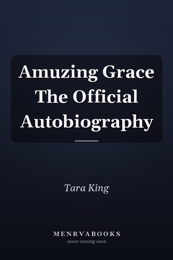 Amuzing Grace The Official Autobiography