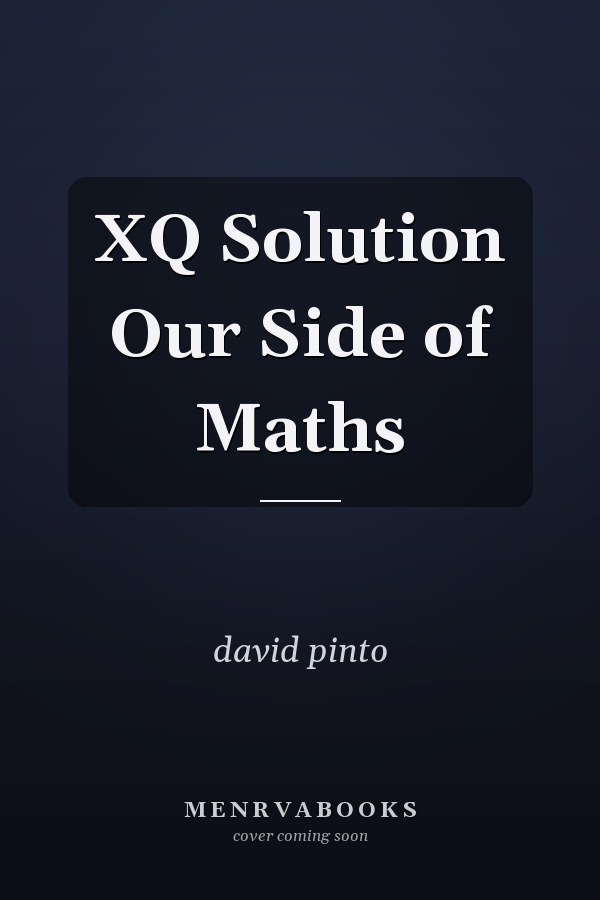 XQ Solution Our Side of Maths