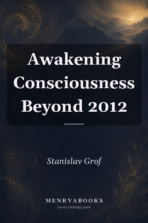 Awakening Consciousness Beyond 2012