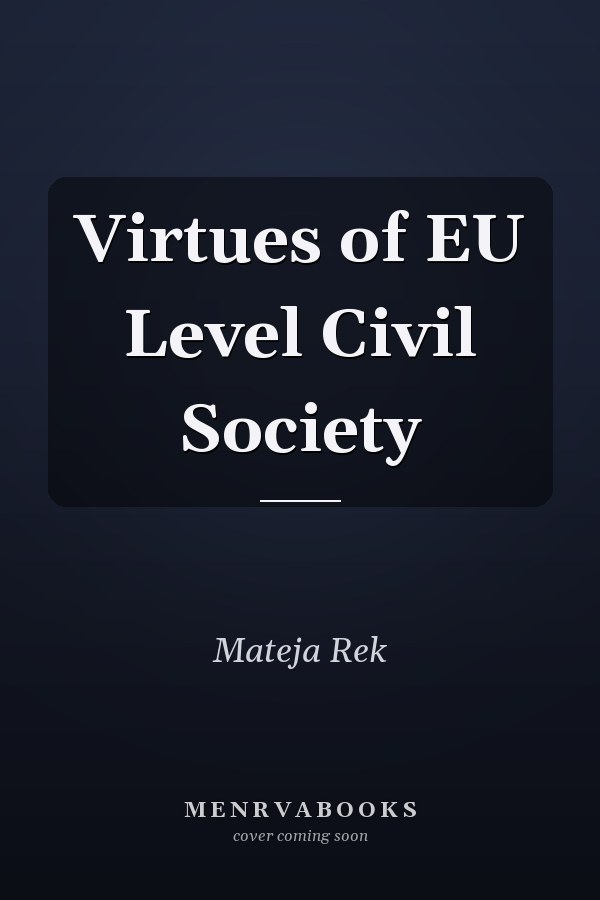 Virtues of EU Level Civil Society
