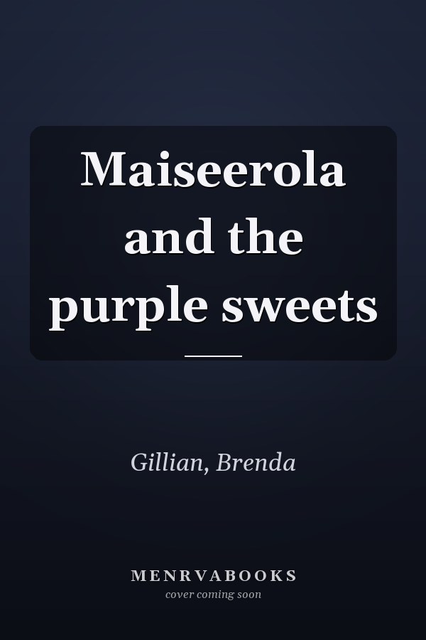 Maiseerola and the purple sweets