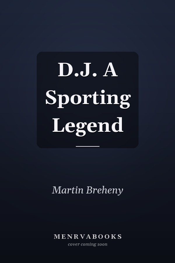 D.J. A Sporting Legend