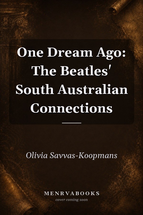 One Dream Ago: The Beatles' South Australian Connections