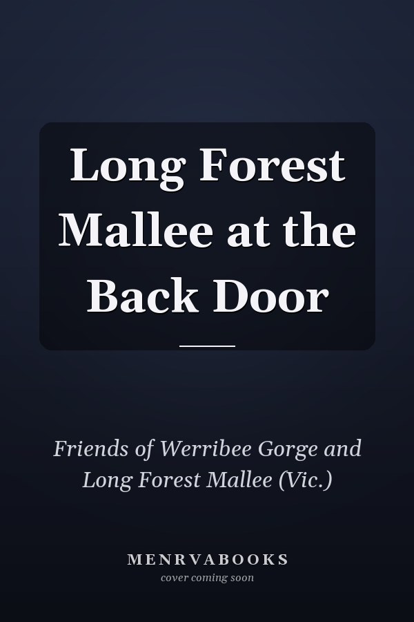 Long Forest Mallee at the Back Door