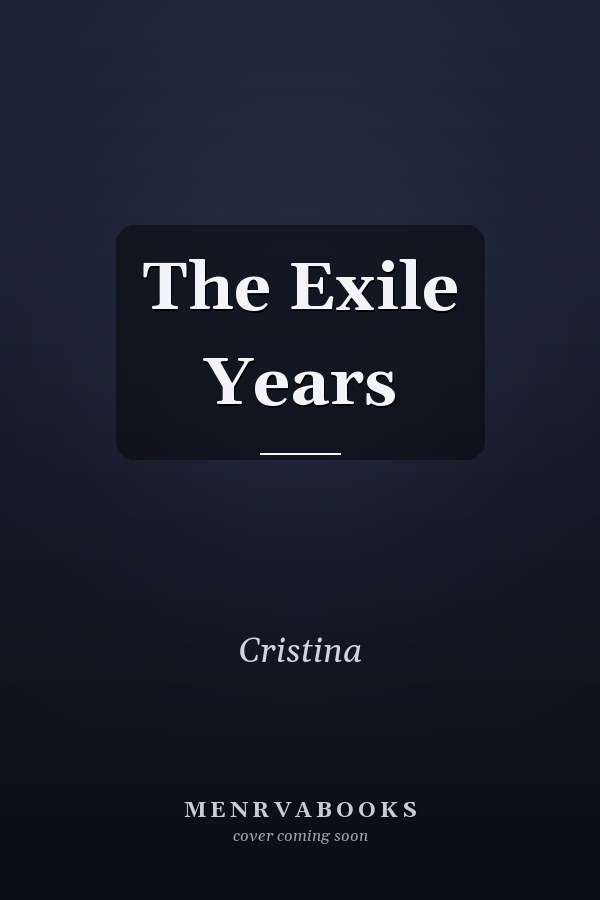 The Exile Years