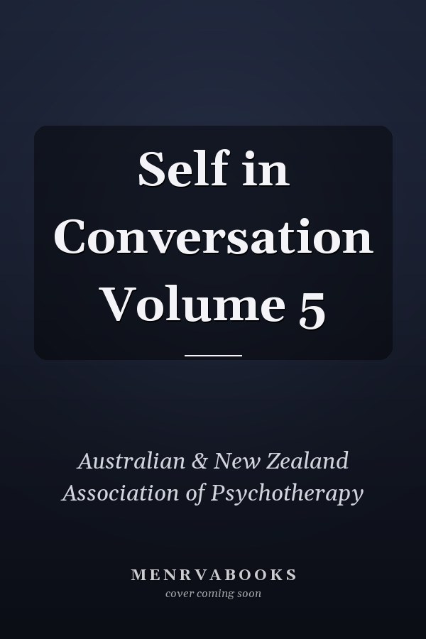 Self in Conversation Volume 5