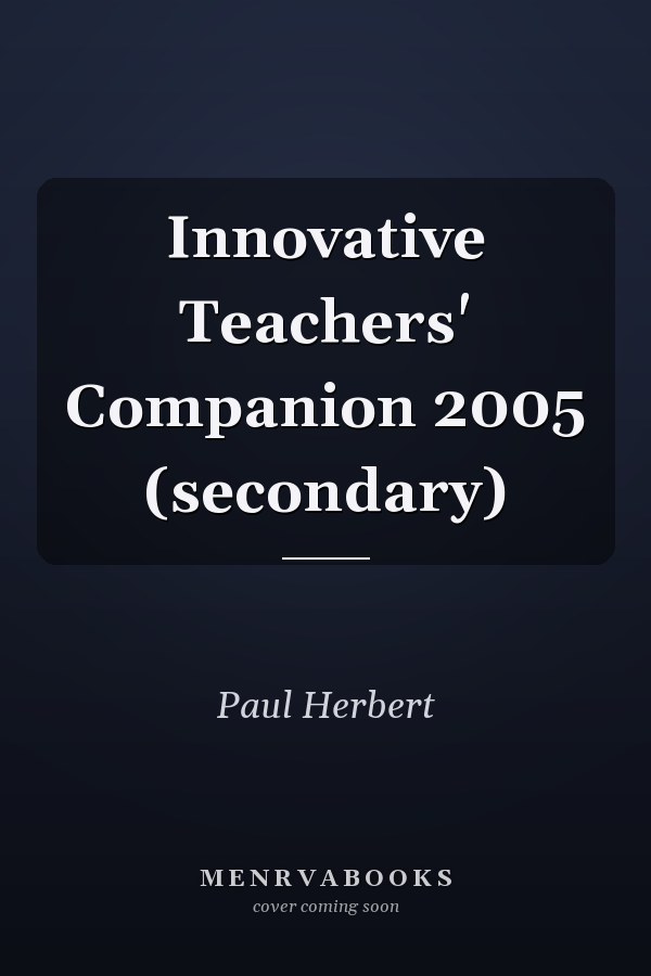 Innovative Teachers' Companion 2005 (secondary)