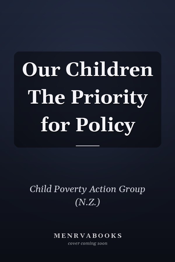 Our Children The Priority for Policy