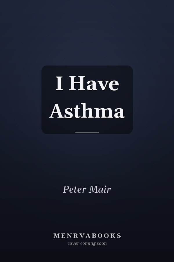 I Have Asthma