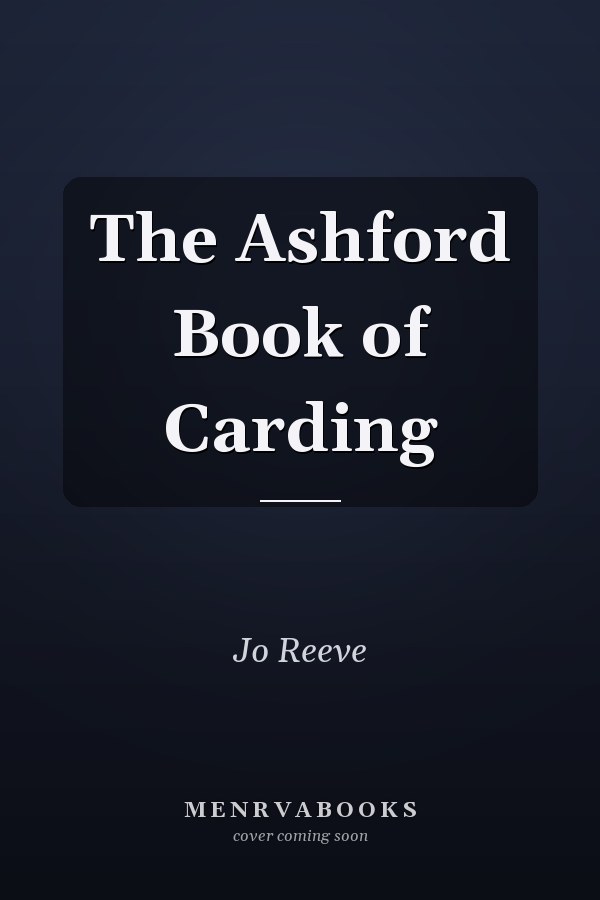 The Ashford Book of Carding