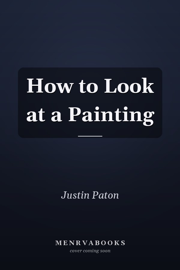 How to Look at a Painting