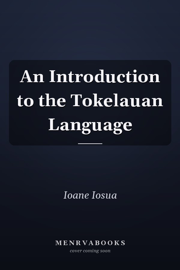 An Introduction to the Tokelauan Language