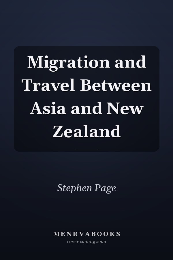 Migration and Travel Between Asia and New Zealand