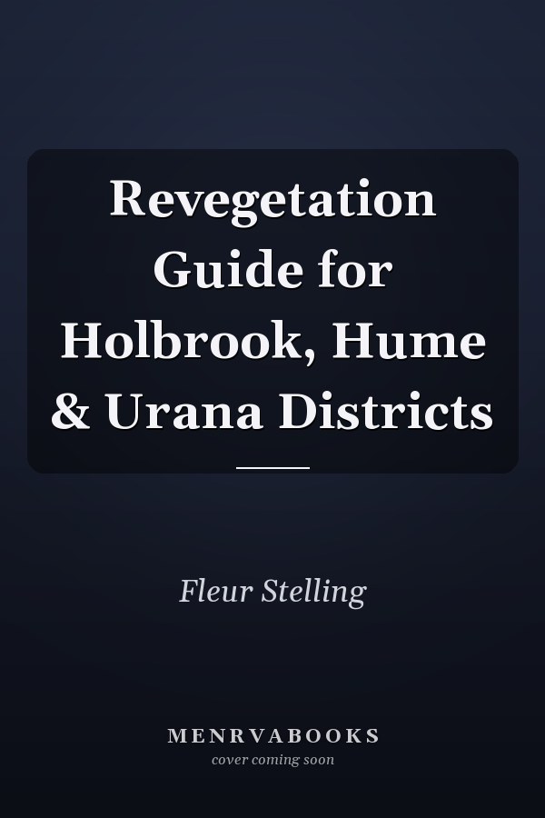 Revegetation Guide for Holbrook, Hume & Urana Districts
