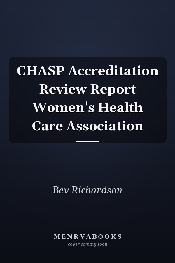 CHASP Accreditation Review Report Women's Health Care Association