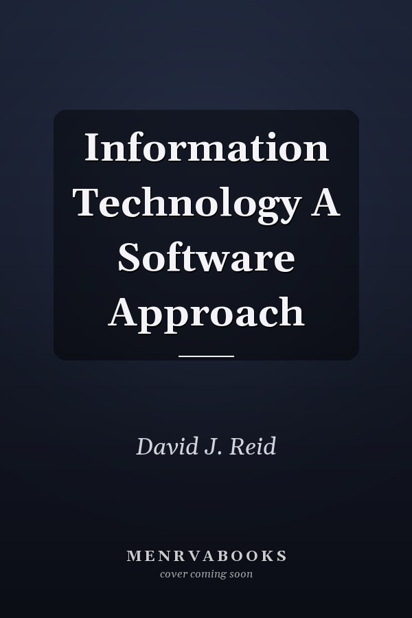 Information Technology A Software Approach