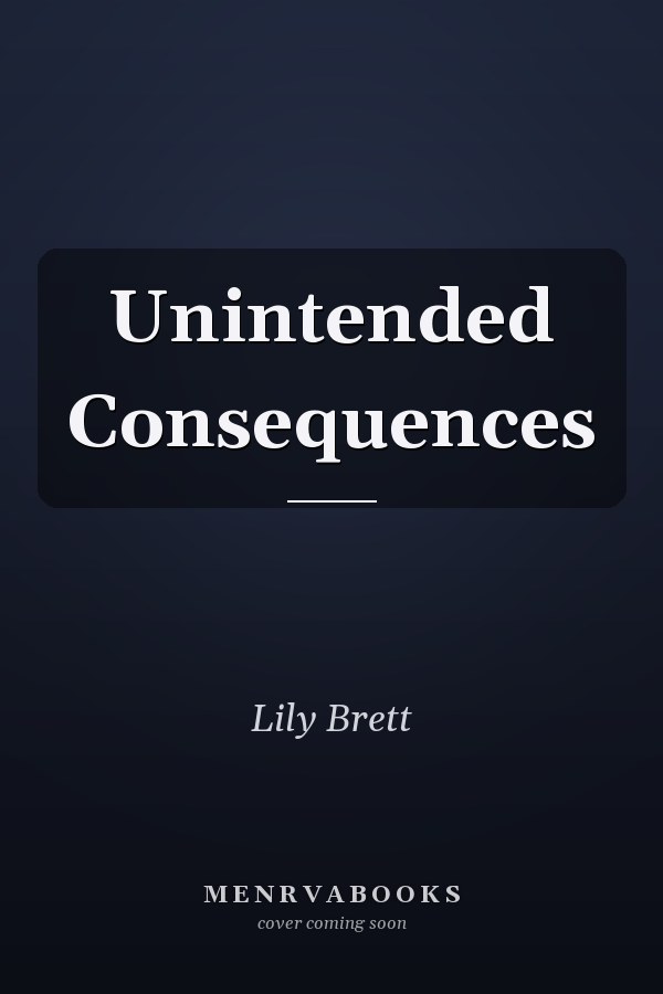 Unintended Consequences