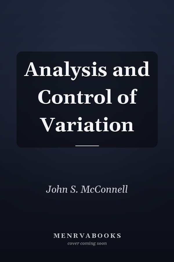 Analysis and Control of Variation
