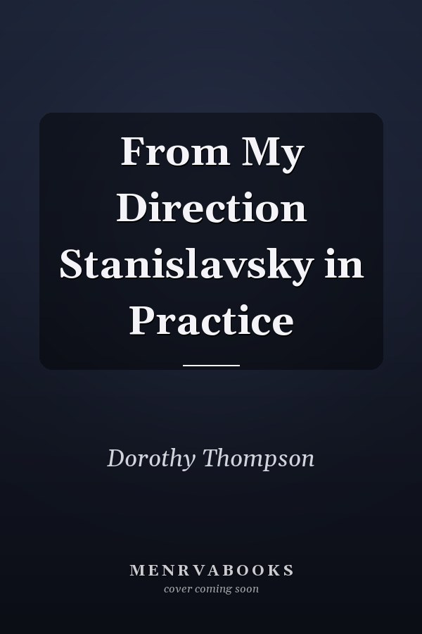 From My Direction Stanislavsky in Practice