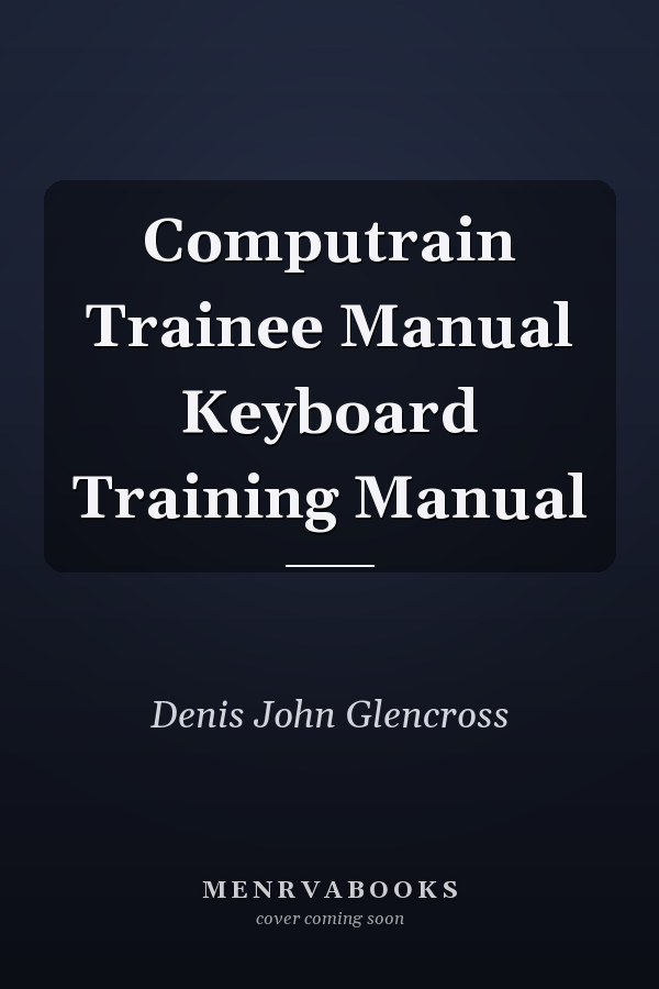Computrain Trainee Manual Keyboard Training Manual
