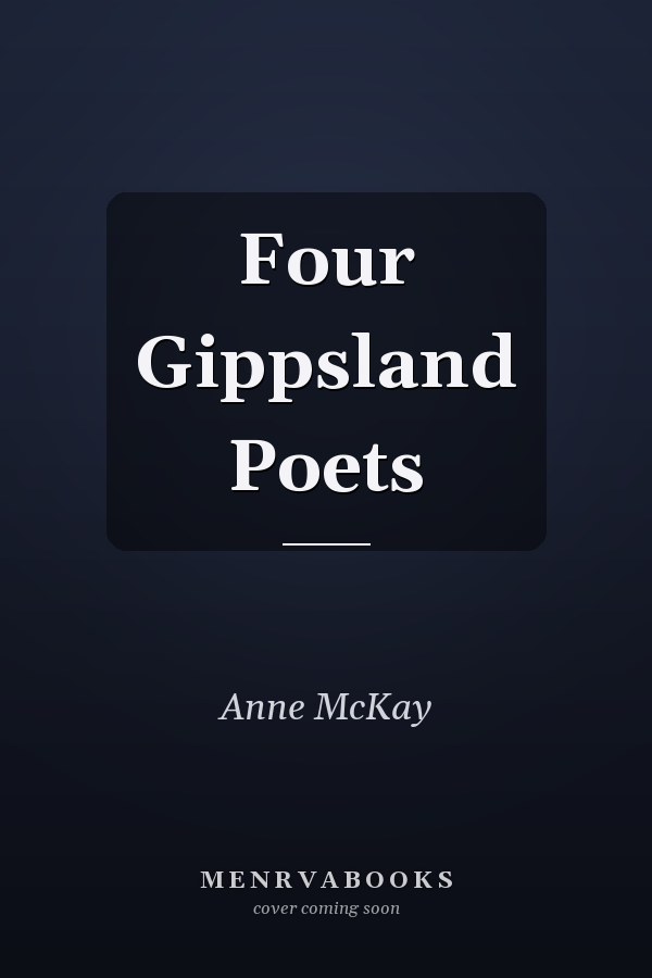 Four Gippsland Poets