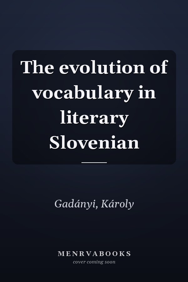 The evolution of vocabulary in literary Slovenian