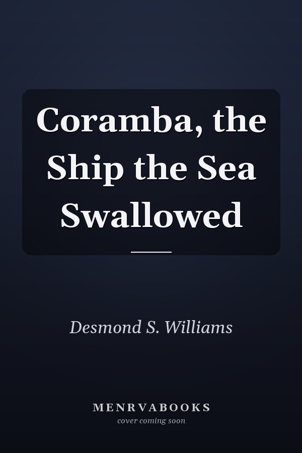 Coramba, the Ship the Sea Swallowed