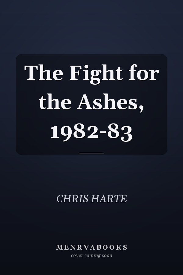 The Fight for the Ashes, 1982-83