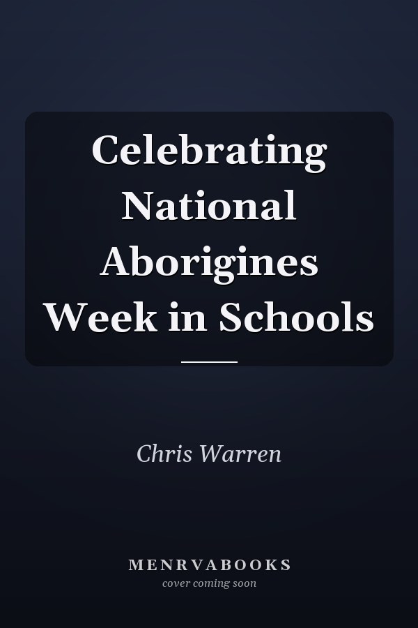 Celebrating National Aborigines Week in Schools