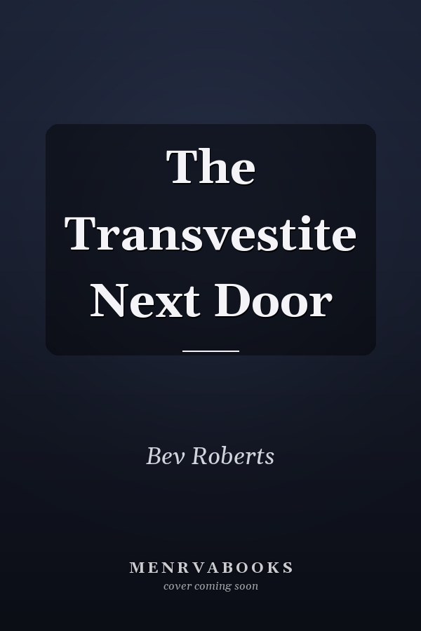The Transvestite Next Door