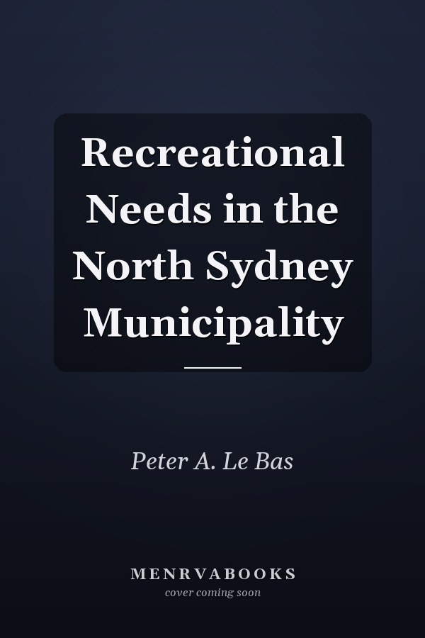 Recreational Needs in the North Sydney Municipality