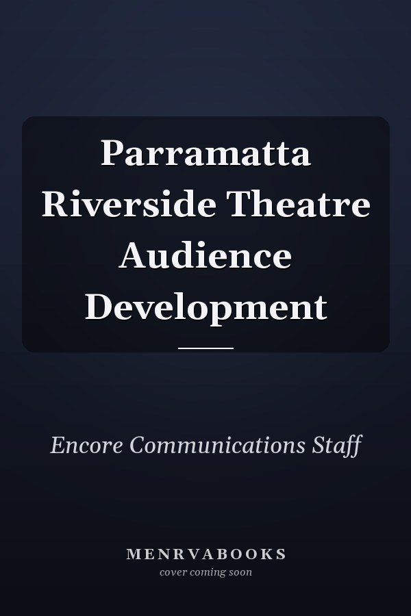 Parramatta Riverside Theatre Audience Development