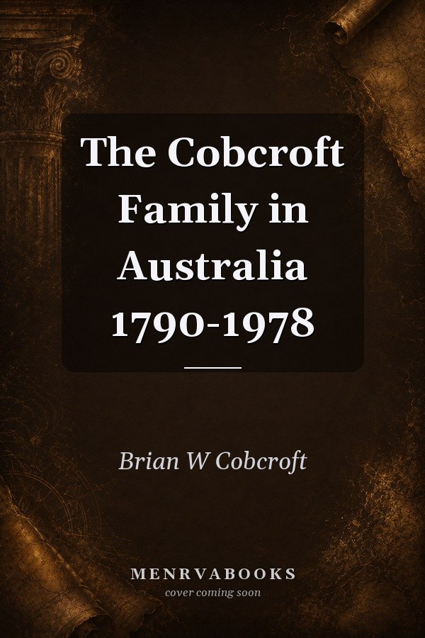 The Cobcroft Family in Australia 1790-1978