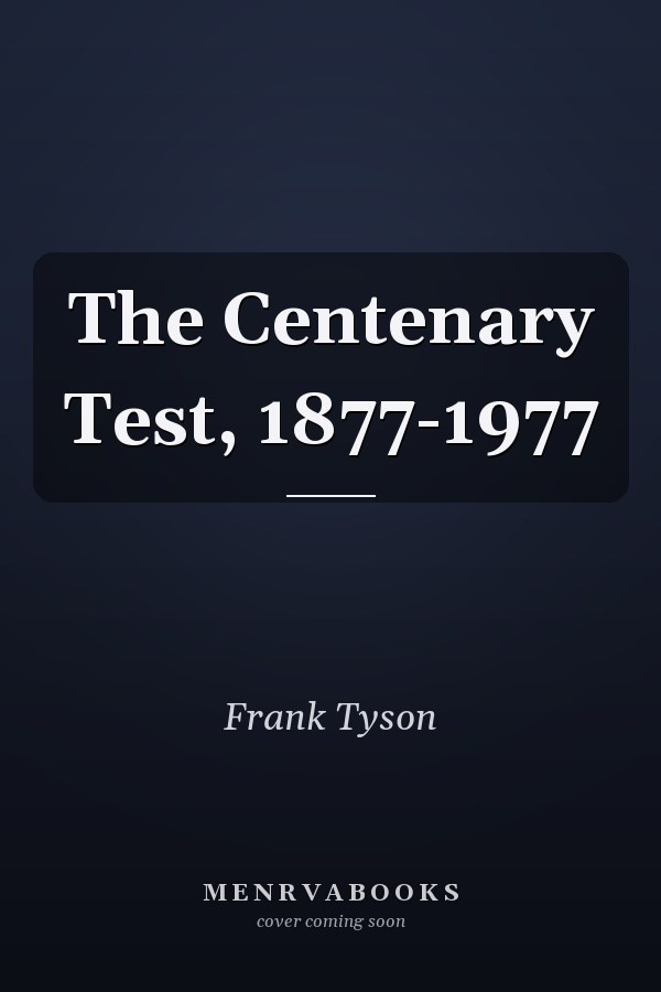 The Centenary Test, 1877-1977