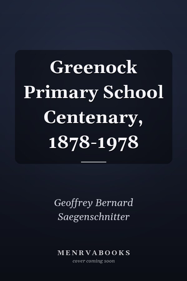 Greenock Primary School Centenary, 1878-1978
