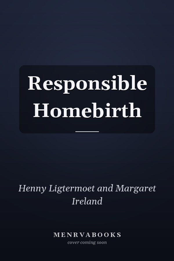 Responsible Homebirth