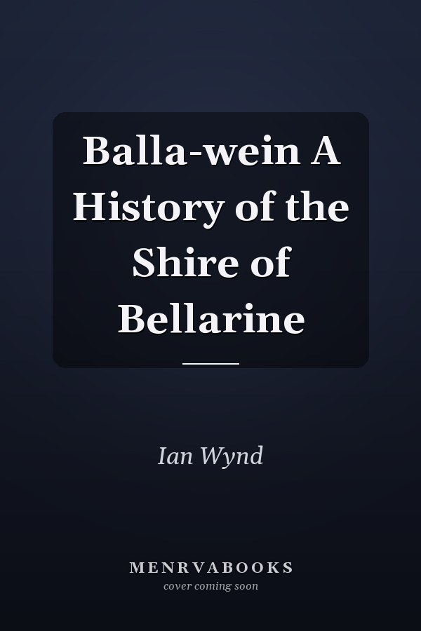 Balla-wein A History of the Shire of Bellarine
