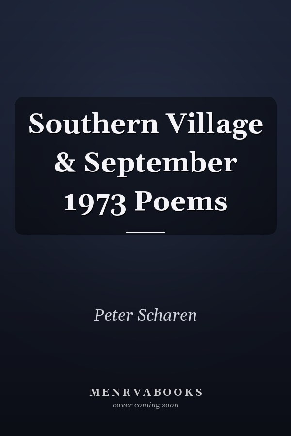 Southern Village & September 1973 Poems