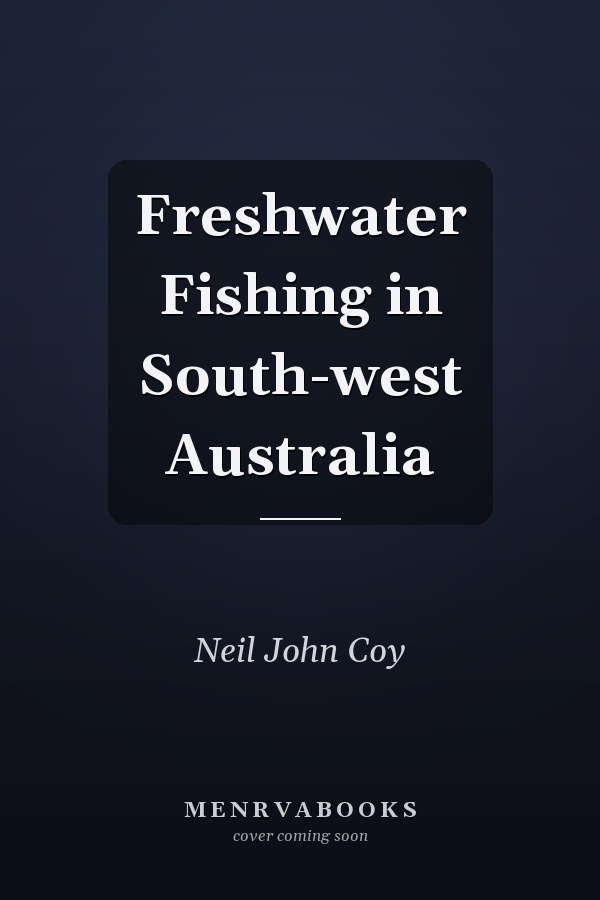 Freshwater Fishing in South-west Australia