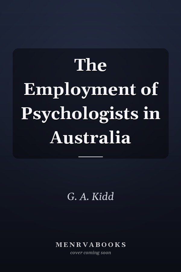 The Employment of Psychologists in Australia