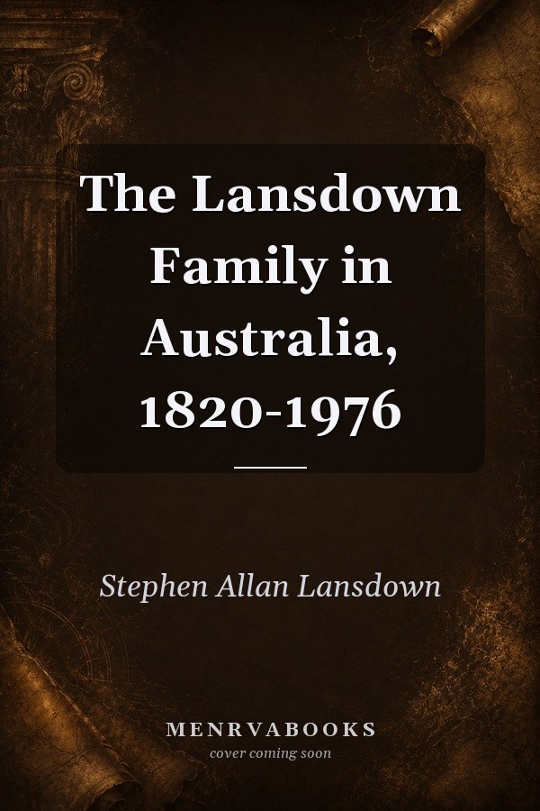 The Lansdown Family in Australia, 1820-1976