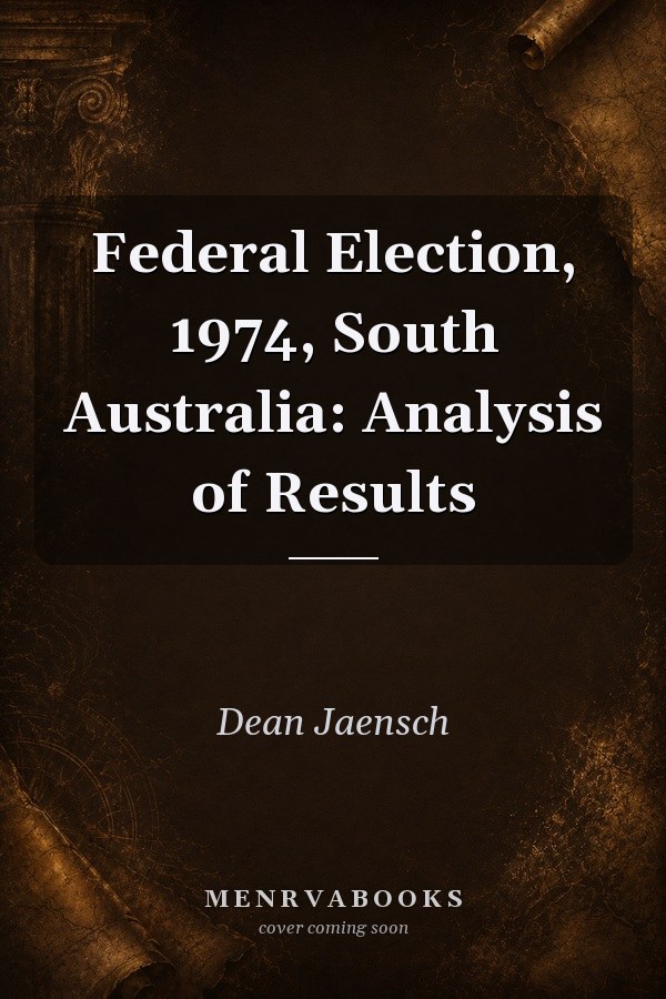 Federal Election, 1974, South Australia: Analysis of Results