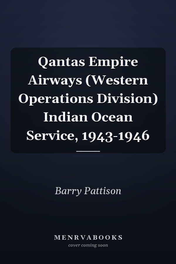 Qantas Empire Airways (Western Operations Division) Indian Ocean Service, 1943-1946
