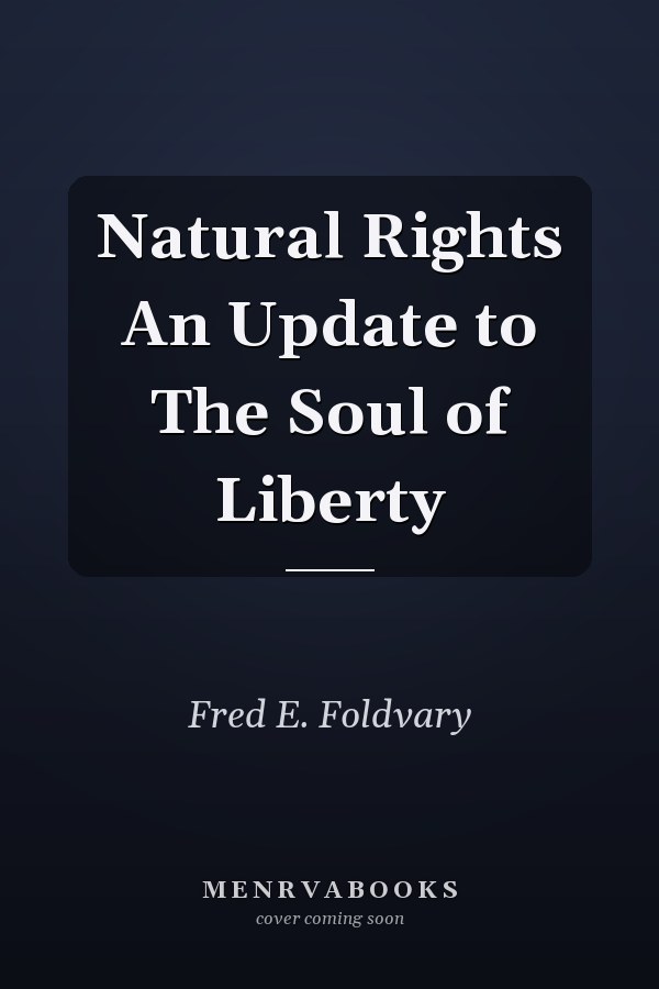 Natural Rights An Update to The Soul of Liberty