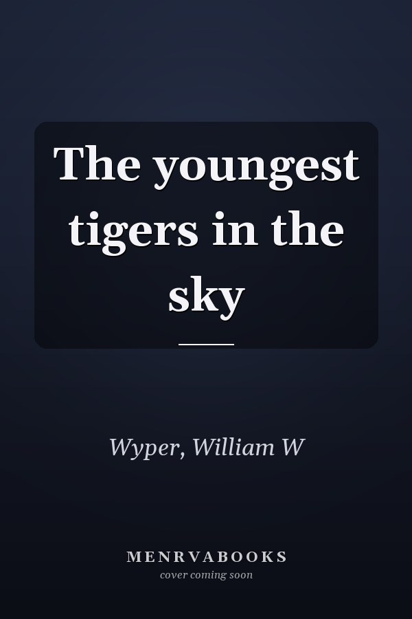 The youngest tigers in the sky