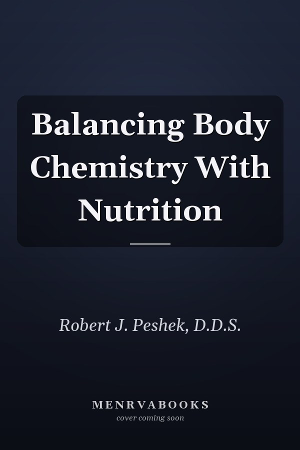 Balancing Body Chemistry With Nutrition