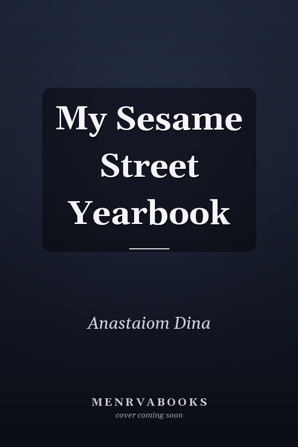 My Sesame Street Yearbook