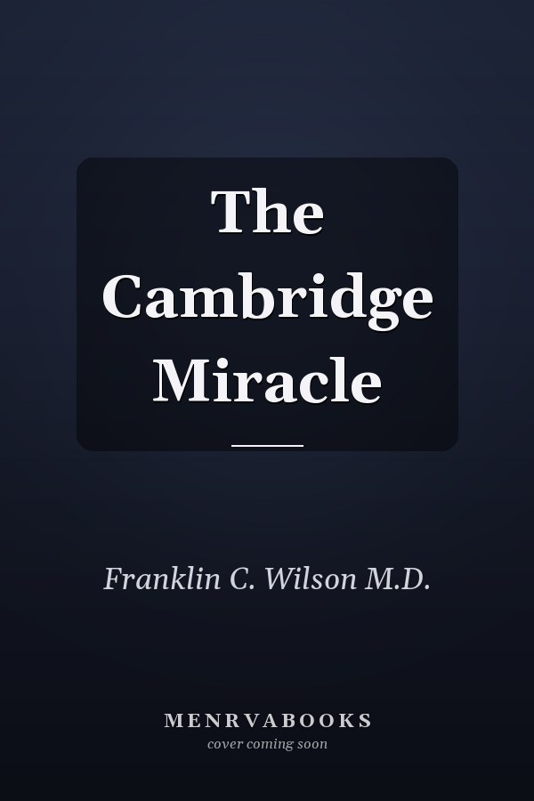 The Cambridge Miracle