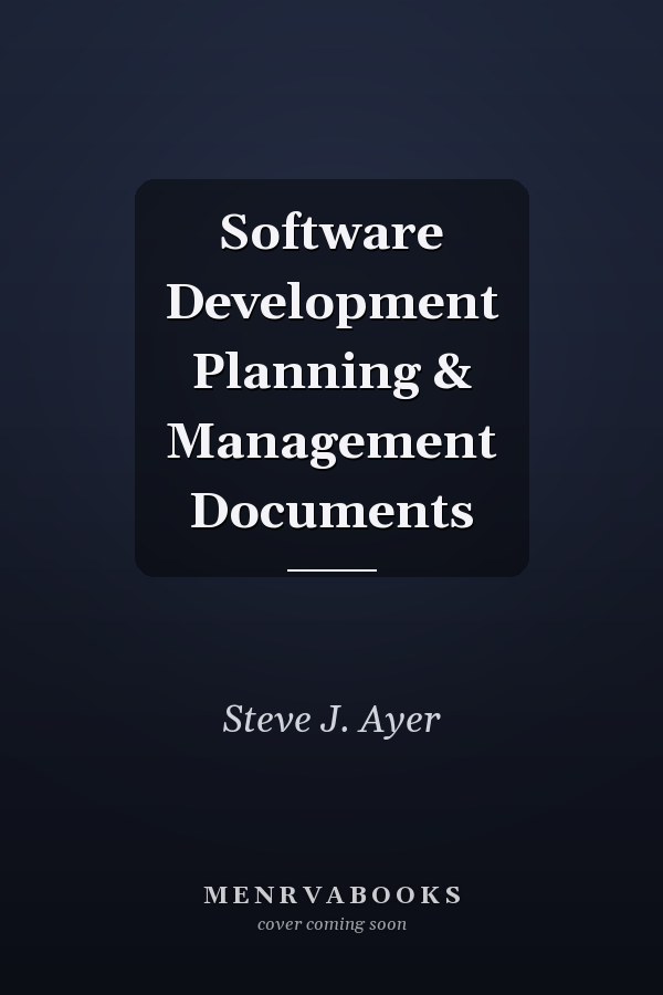 Software Development Planning & Management Documents