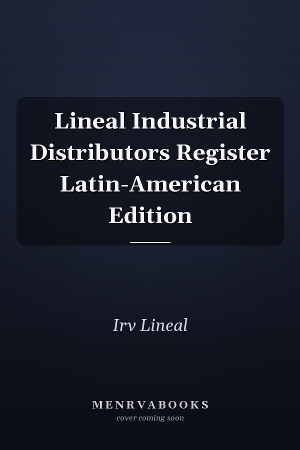 Lineal Industrial Distributors Register Latin-American Edition